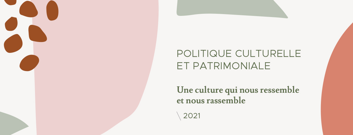 Politique culturelle et patrimoniale