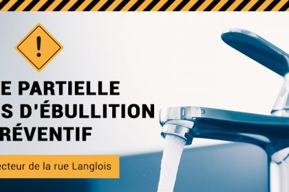 Actualité - Levée de l’avis d’ébullition préventif pour une partie du secteur de la rue Langlois