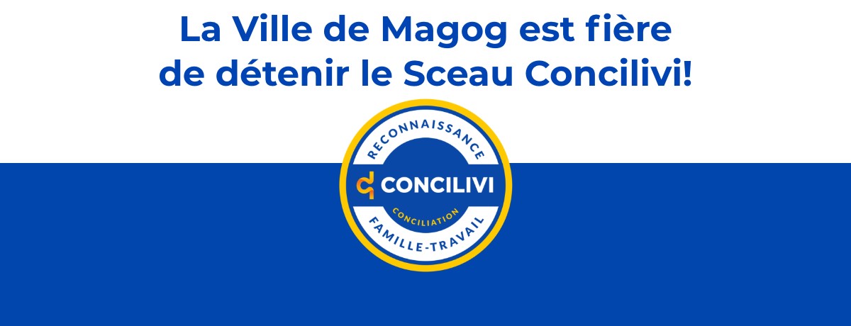 Communiqué - La Ville de Magog obtient le Sceau Concilivi
