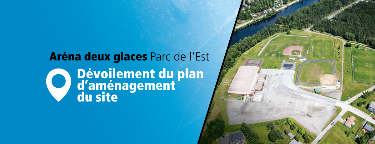 Aréna deux glaces au parc de l’Est