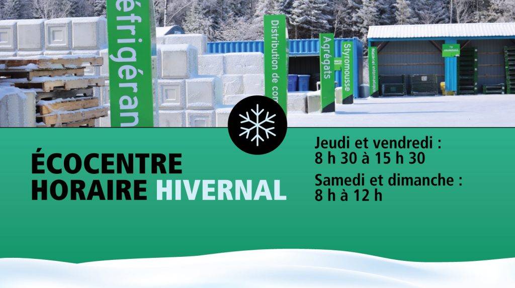 Horaire hivernal de l'écocentre