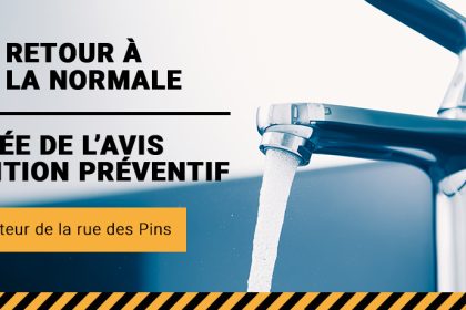 Communiqué - Levée de l’avis d’ébullition préventif pour le secteur de la rue des Pins