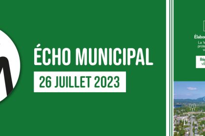 Écho municipal – 2023-07-26