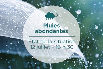 Communiqué - Pluies abondantes | État de la situation | 12 juillet – 16 h 30