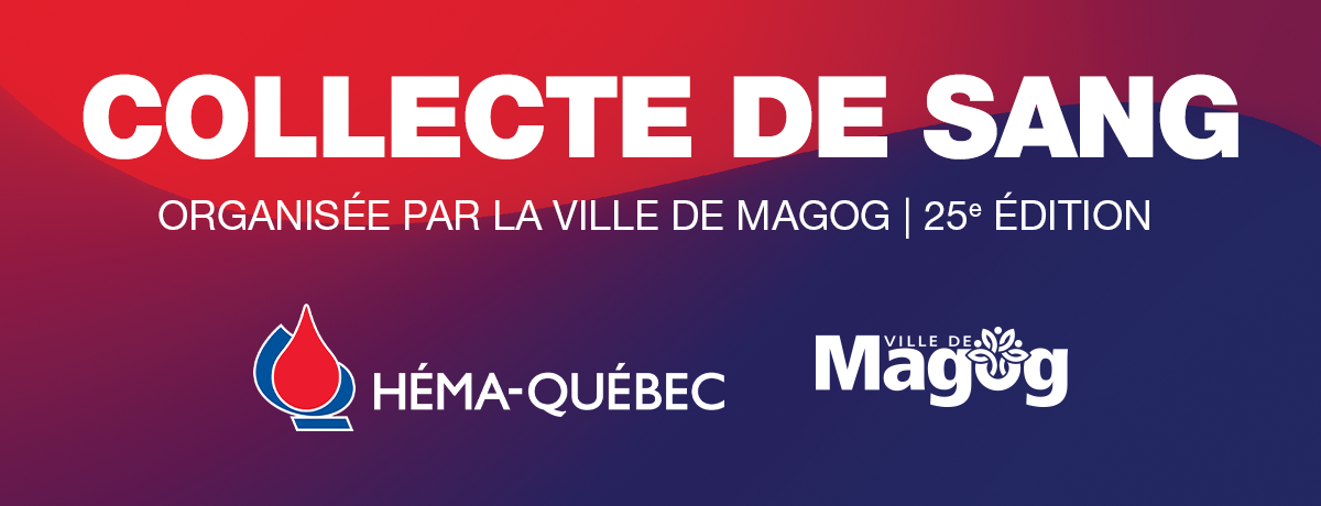 Communiqué - La Ville de Magog célèbre la 25e édition de sa collecte de sang - 2023-11-29