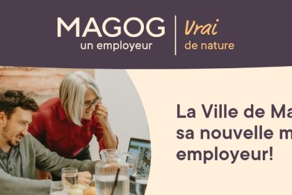 Communiqué - La Ville de Magog lance sa nouvelle marque employeur « Magog, un employeur vrai de nature » - 2024-02-06