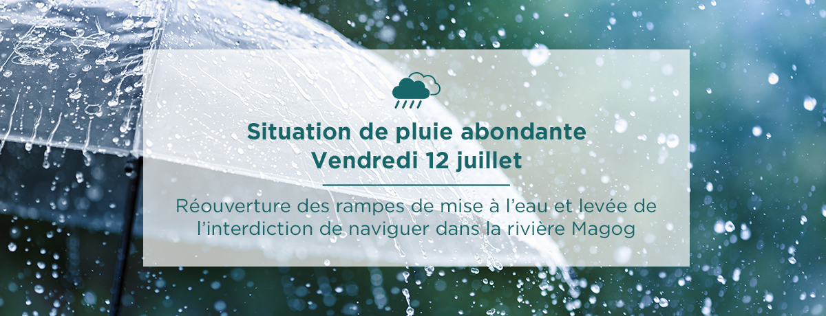 Communiqué - Situation de pluie abondante | Réouverture des rampes de mise à l’eau et levée de l’interdiction de naviguer dans la rivière Magog