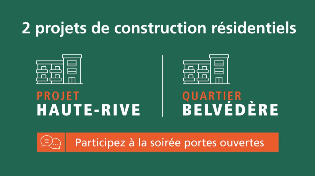 Diaporama - Soirée portes ouvertes | Deux projets de construction résidentiels : Quartier Belvédère et Projet Haute-Rive