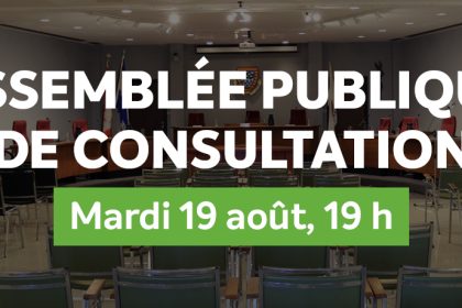 Assemblée publique de consultation | Mardi 19 août, 19 h