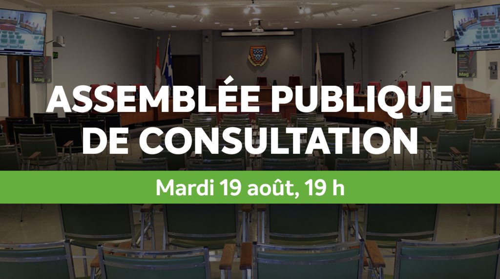 Assemblée publique de consultation | Mardi 19 août, 19 h