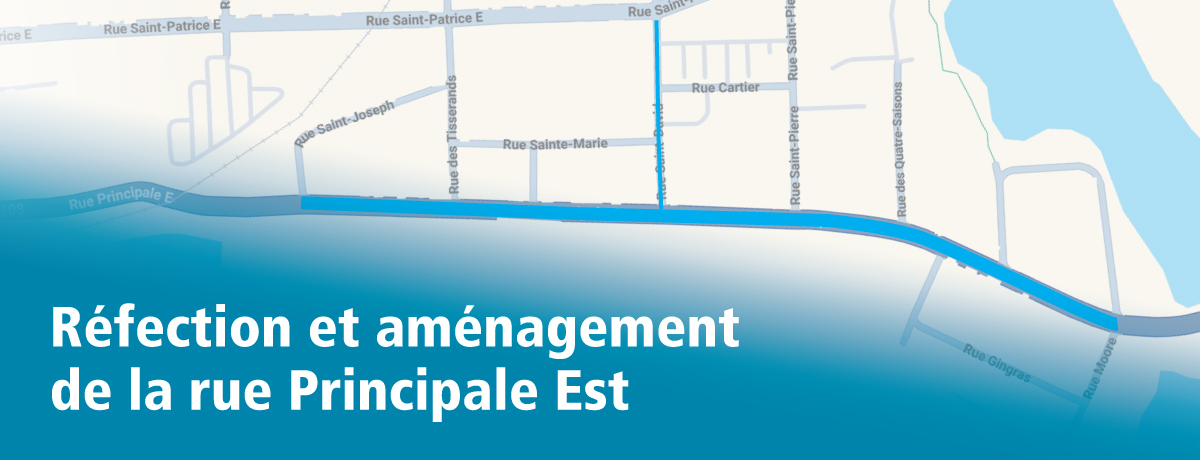 Section grands projets - Réfection et aménagement de la rue Principale Est