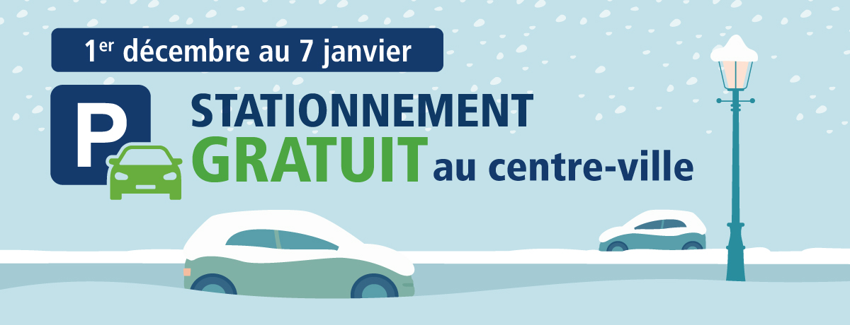 Stationnement gratuit au centre-ville - Du 1er décembre au 7 janvier