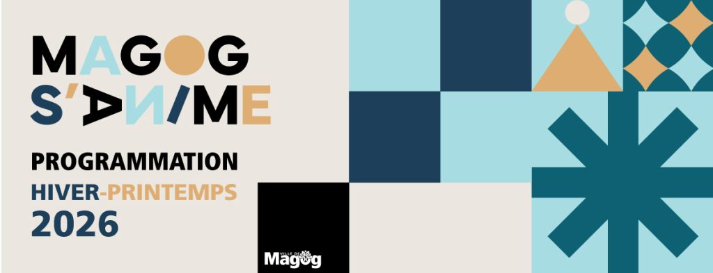 Programmation Magog s'anime | Hiver-printemps 2026