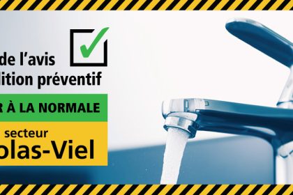 Communiqué - Levée de l’avis d’ébullition préventif pour 836 résidences du secteur de la rue Nicolas-Viel