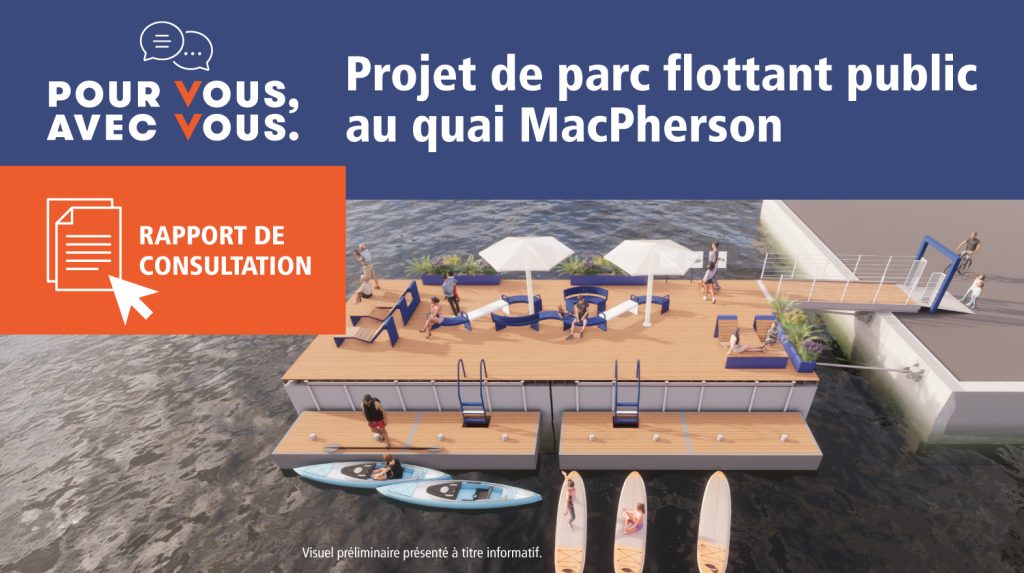 Projet de parc flottant public au quai MacPherson - Rapport de consultation