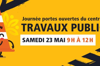 Semaine nationale des travaux publics - La population invitée à visiter le centre des travaux publics!