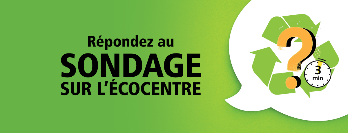 Communiqué - La population invitée à répondre à un sondage sur l’écocentre de la Ville de Magog
