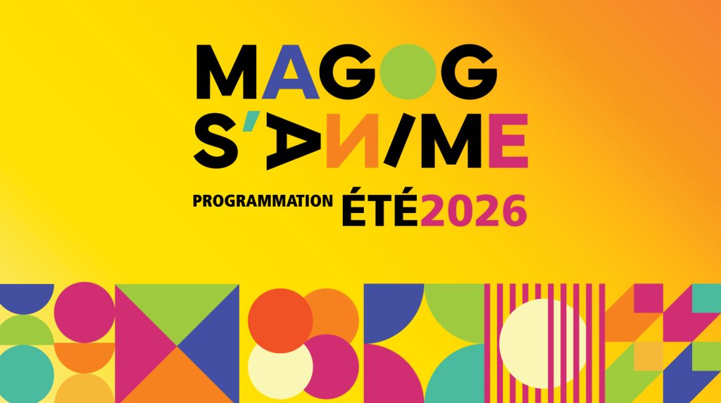 Programmation Magog s'anime - Été 2026