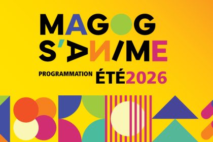 Programmation Magog s'anime - Été 2026