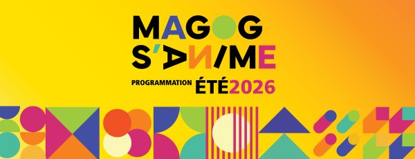 Programmation Magog s'anime - Été 2026