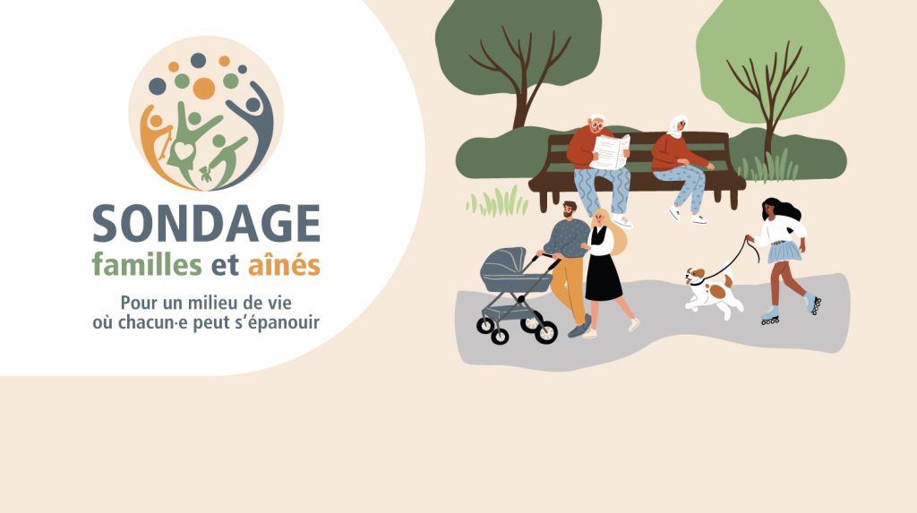 Sondage familles et aînés – Pour un milieu de vie où chacun∙e peut s’épanouir