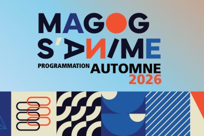 Programmation Magog s'anime - Automne 2026