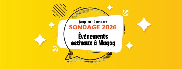 Sondage sur les événements estivaux à Magog - 2026